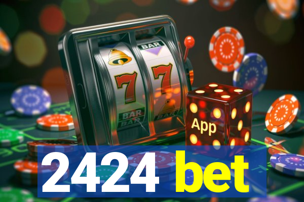 2424 bet
